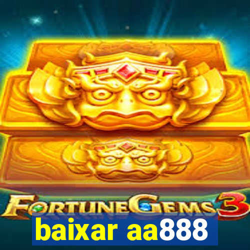 baixar aa888